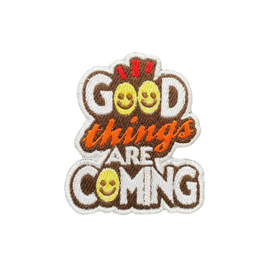 Good Things Are Coming